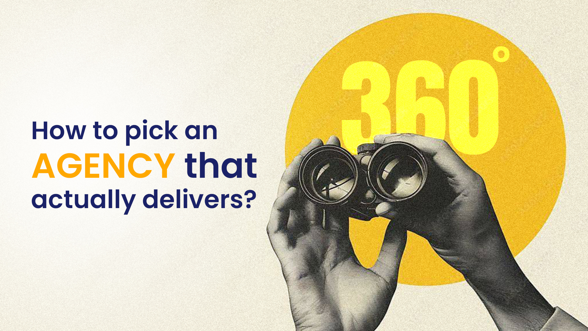 How to Choose the Right 360° Advertising Agency for Your B...